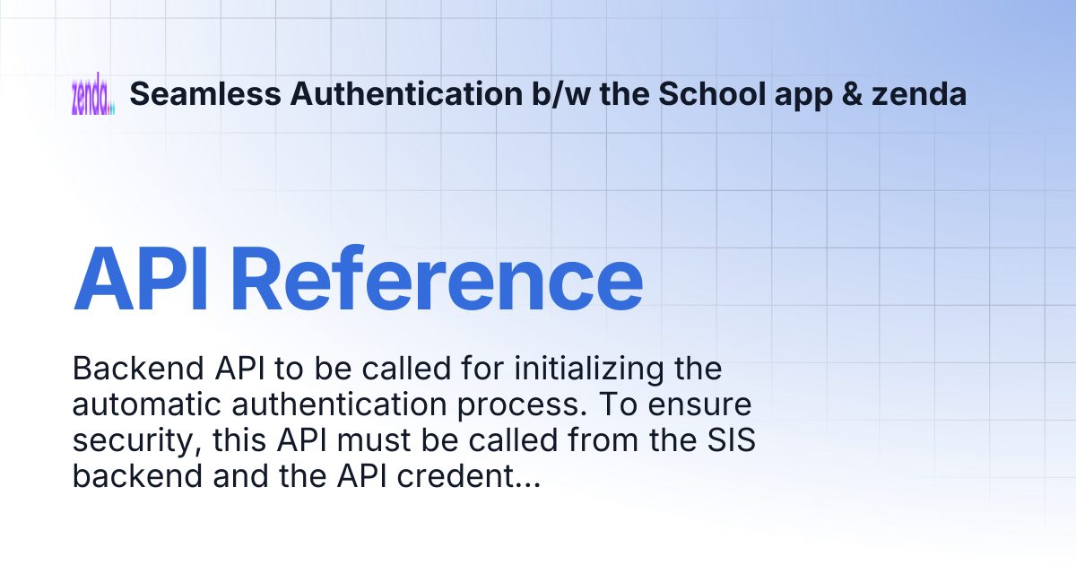 API Reference | Seamless Authentication b/w the School app & zenda